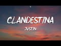 JVSTIN - CLANDESTINA (Lyrics) TikTok Remix