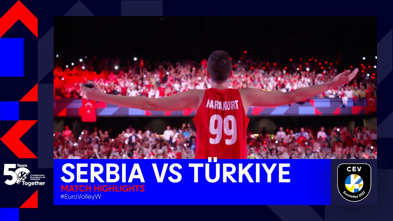 Serbia vs. Türkiye I Match Highlights I The FINAL I CEV EuroVolley 2023 Women
