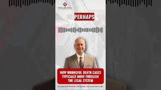 How Wrongful Death Cases Typically Move Through the Legal System