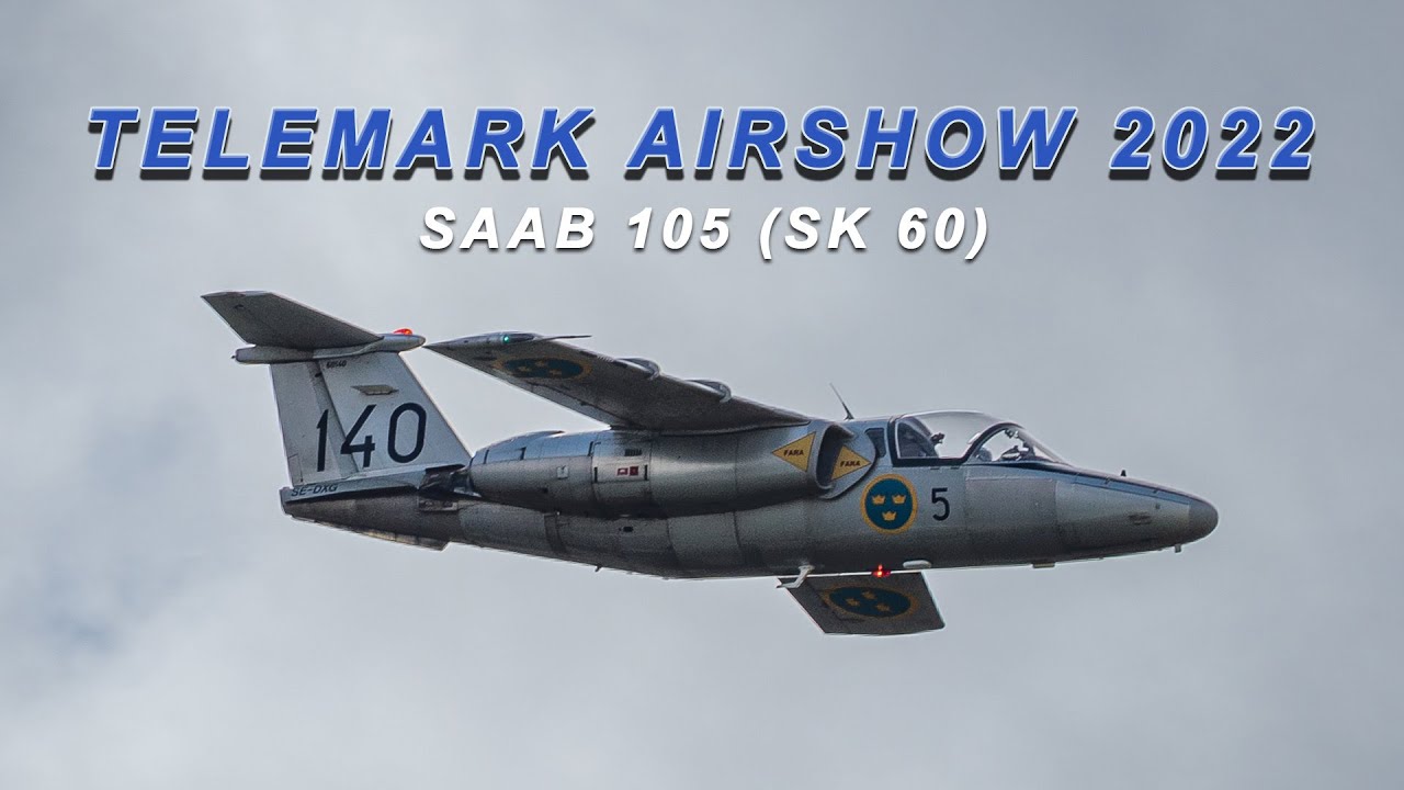 Telemark Airshow 2022 SAAB 105 (SK 60) YouTube