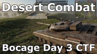 Desert Combat Bocage Day 3 CTF Multiplayer Gameplay