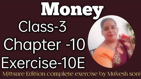 Class-3,lesson-10#exercise10E#Money#maths#mittsure complete exercise by Mukesh soni
