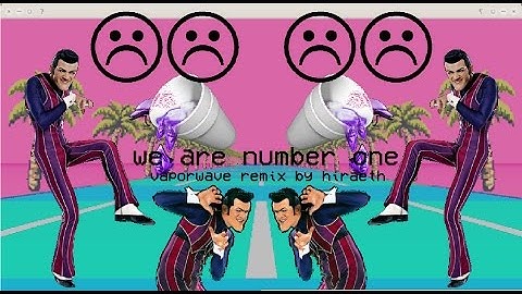 we are number one but vaporwave