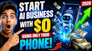 Start This AI Business With $0 and Your Phone