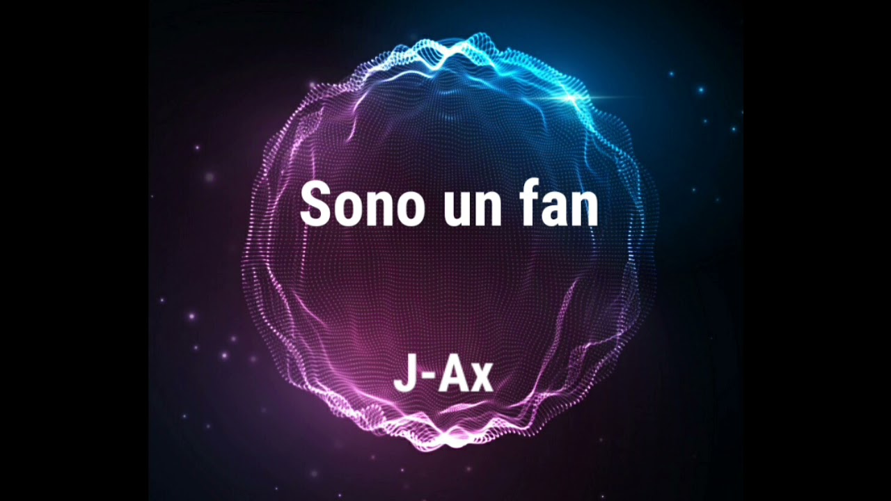 Sono un fan - J-Ax