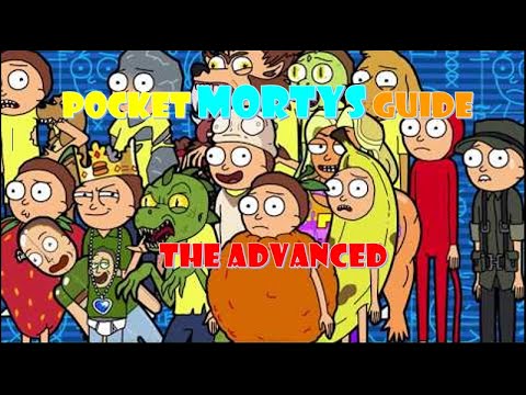 Pocket Mortys Guide - The Advanced