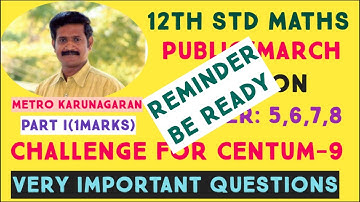 12th Std Maths CHALLENGE FOR CENTUM MODEL TEST 9 .....VERY IMPORTANT SUMS...REMINDER...ONE MARKS...