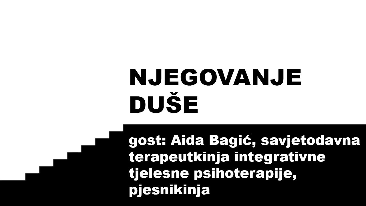 E02: Integrativna tjelesna psihoterapija | Aida Bagić
