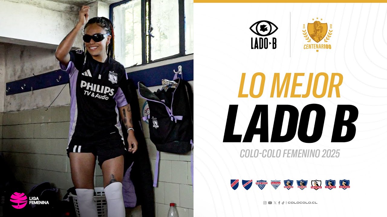 Lo mejor del Lado B - Colo-Colo Femenino 2025