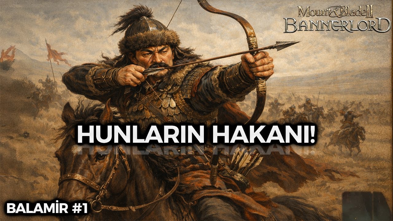 HUNLARIN KAĞANI SAHNEYE ÇIKIYOR! Balamir | Burning Empires Bannerlord Hun Modu #1