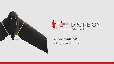 Drone On Webinar - Drone Mapping: Planing, pilot, process.