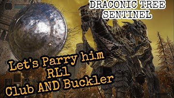 DRACONIC TREE SENTINEL Destruction/RL1 SOLO Wretch CLUB (PARRY)