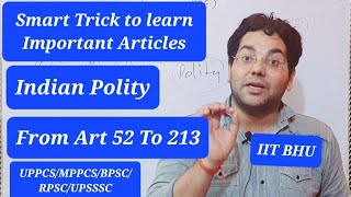 Smart Trick to Learn Imp Articles of Indian Constitutions|| Art-52 to Art-213|| UPPCS/BPSC/RPSC/MPSC screenshot 4