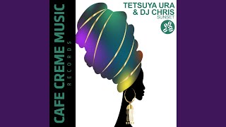 Sunset - Tetsuya Ura & DJ Chris