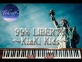 【ピアノ/Piano】99%LIBERTY〜KinKi Kids〜