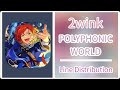 POLYPHONIC WORLD ( 2wink ) - Line Distribution