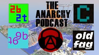 2b2t And The Servers Around It | The Anarchy Podcast (TAP)