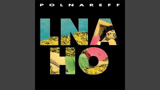 Video thumbnail of "Michel Polnareff - Lna Ho (Remastered) [Audio HQ]"