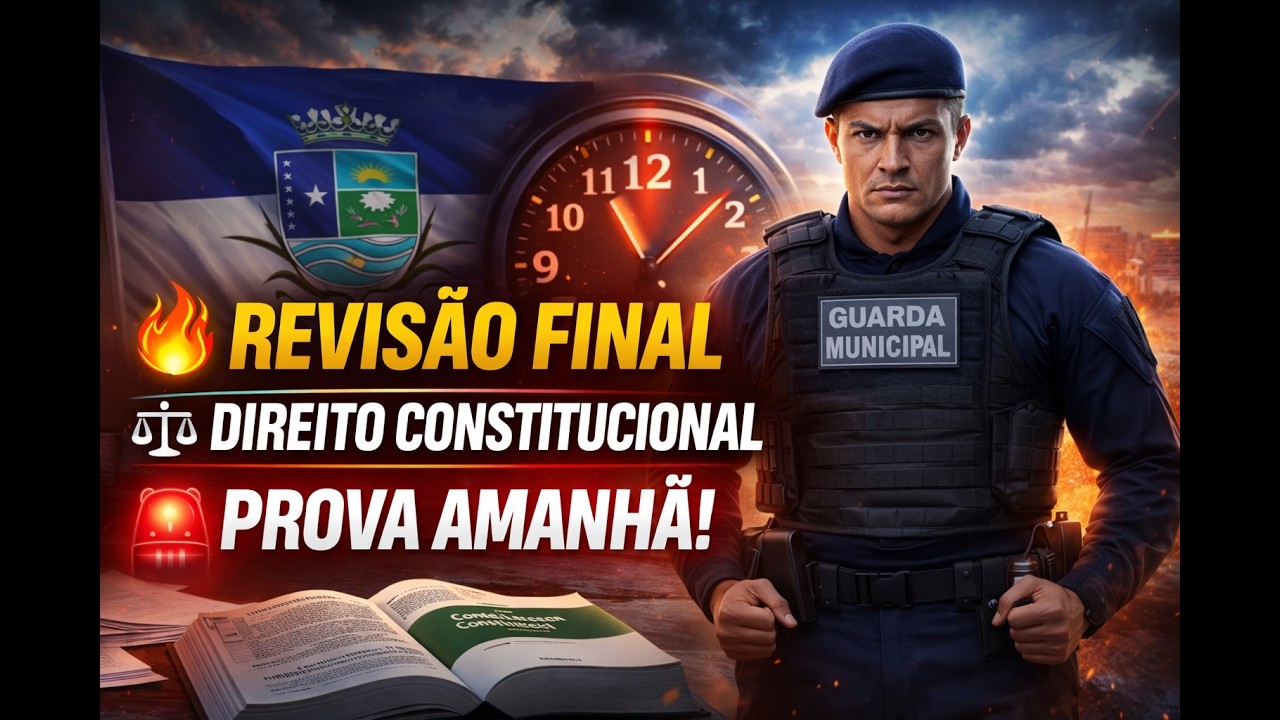 REVISÃO FINAL – DIREITO CONSTITUCIONAL | ÚLTIMO TIRO ANTES DA PROVA GCM CROATÁ 🚨⚖️