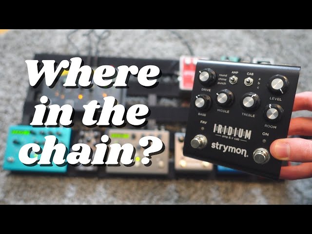 Strymon Iridium: Different Signal Chain Placements + Mono/Stereo