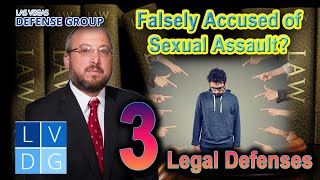 LEGAL ANALYSIS -- Falsely Accused of Sexual Assault in Nevada? 3 Legal Defenses Falsely Accused Of Statutory Rape In Nevada 3 Possible Defenses