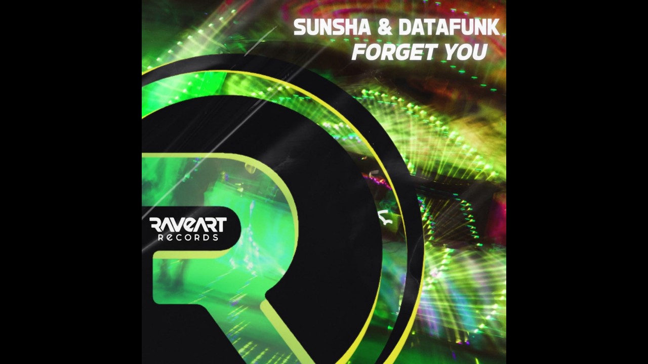 Sunsha & DataFunk - Forget You
