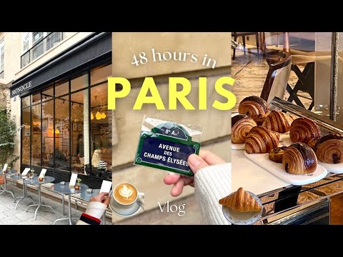 48 Hours in PARIS🇫🇷💗 - a guide to cafes, restaurants, shops and spots to visit