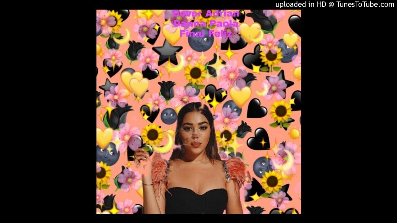 Final Feliz  Danna Paola Cover Adrian