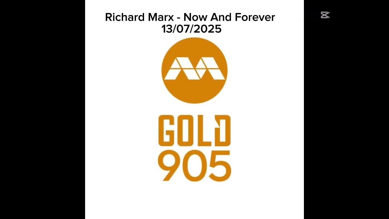 13/07/2025 Richard Marx - Now And Forever Aired On Gold 905 FM