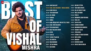 Best of Vishal Mishra 🎵 2 Hours Non Stop 🎵 Jaan Ban Gaye, Chal Tere Ishq Mein, Teri Hogaiyaan \u0026 More