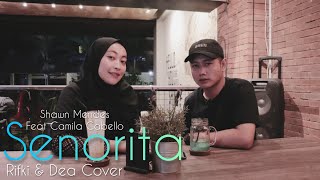 Shawn Mendes Feat Camila Cabello - Señorita ( Rifki & Dea Cover )