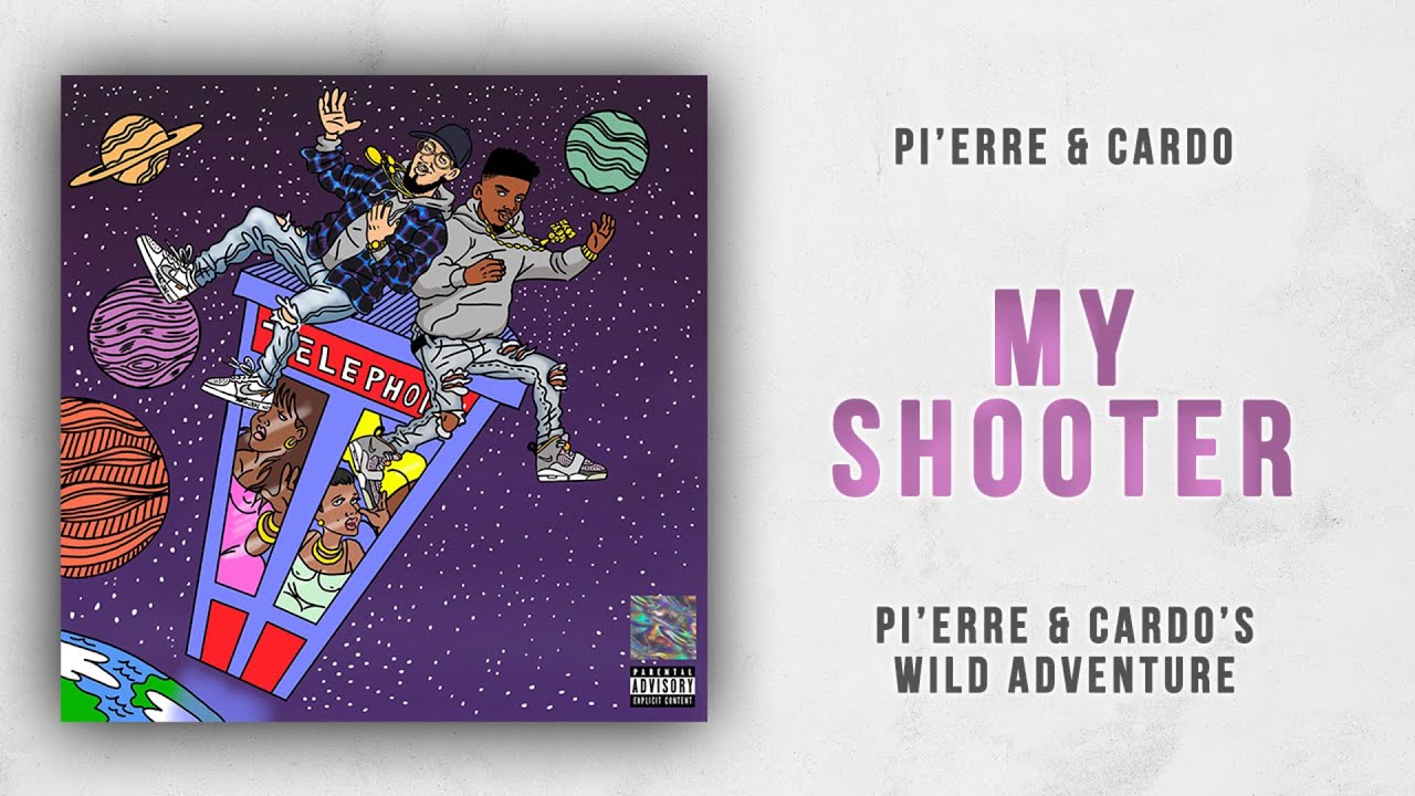 Pi'erre Bourne - My Shooter (Pi'erre & Cardo's Wild Adventure)