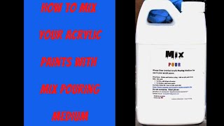 Acrylic Paint with Mix Pour~Paint Ratios~Pouring Medium~55