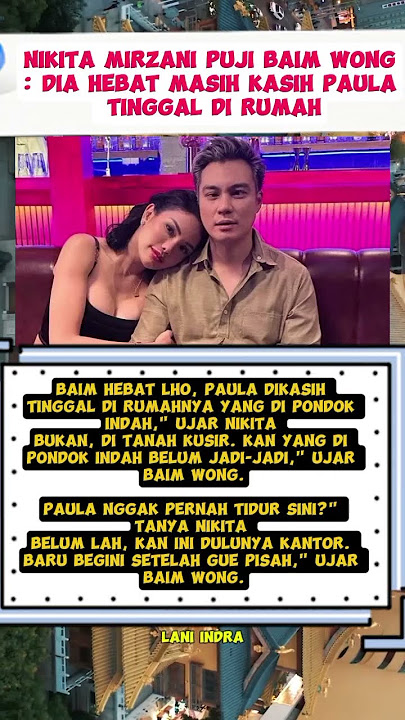 Nikita Mirzani Puji Baim Wong: Dia Hebat Masih Kasih Paula Tinggal di Rumah #nikitamirzani #baimwong