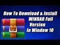 How To Download &amp; Install Winrar  Full Latest Version For Windows 10/8/7 | Winrar Licensed 2019✔️