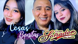 Cosas Bonitas - OFICIAL - Grupo soñador cantan Maritza y Lucero Tlahuetl chords