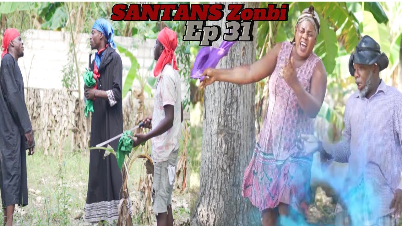 #SANTANS #ZONBI EP 31 #Dyesel/Sya/Brikè/Mona/Sikren/Dada/TiMerline/Naldo/Tifanm/Sanrival/Nina/Makand