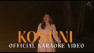 Jill Gaisah - Kosuni (Karaoke Video ) | [High Quality Audio]