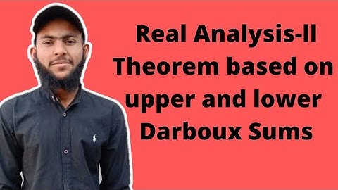 Peoof of Theorem based on upper and lower Darboux Sums