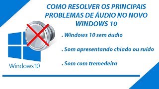 Como Resolver Problemas De Áudio No Windows 10/11 ( Tutorial Completo E Atualizado )