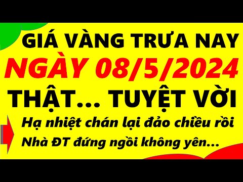 Giá vàng hôm nay ngày 08/5/2024 - giá vàng 9999, vàng sjc, vàng nhẫn 9999,...