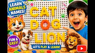 🐱 Cat Dog Lion Learning for Kids 🦁 | Fun Animal Names Video | Kids Educational Toys