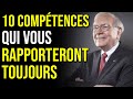 10 Compétences Difficiles à Apprendre mais RENTABLES pour TOUJOURS