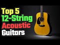 Best 12 String Acoustic Guitars On 2024