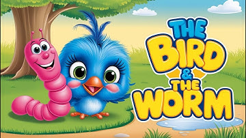 The Bird and the Worm | Fun Animated Kids Story