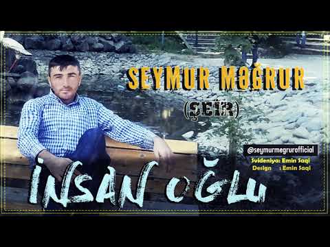 Seymur Megrur- insan oglu (seir)