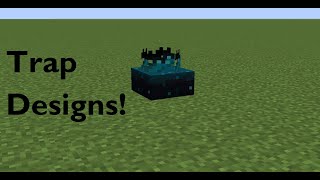 3 Sculk Sensor Trap Designs!