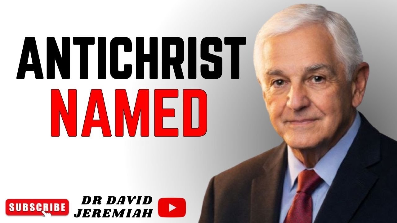 The Antichrist Is Alive Today — Here’s Who He Might Be | Dr. David Jeremiah