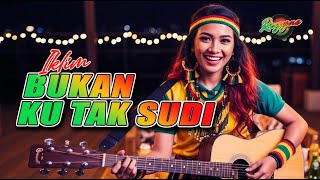 Download Lagu Bukan Ku Tak Sudi - Iklim I Cover Reggae by Nuswantoro Music MP3