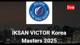 Babak Qualication/R#32 KOREA MASTERS 2025